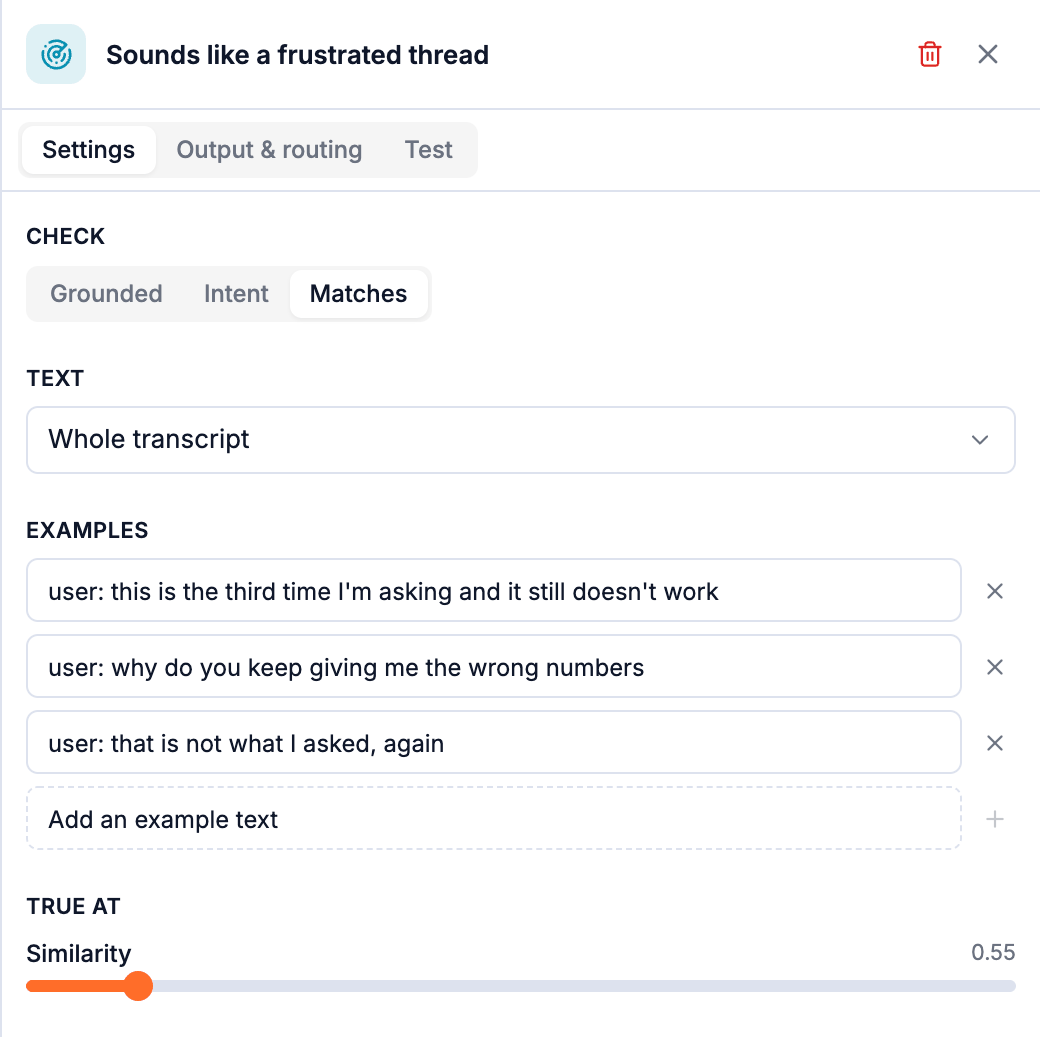 A Matches check on a conversation's transcript against three example messages from frustrated users, true at a similarity threshold.